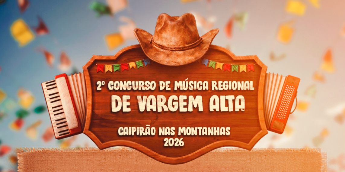 Inscrições abertas para o 2º Concurso de Música Regional Caipirão nas Montanhas 2026 de Vargem Alta